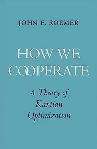 How We Cooperate: A Theory of Kantian Optimization