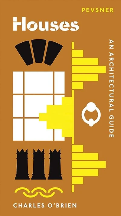 Houses: An Architectural Guide