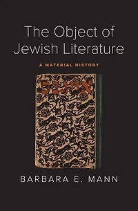 The Object of Jewish Literature: A Material History