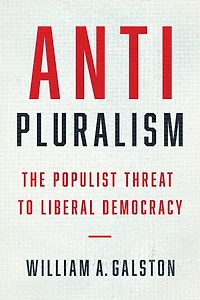 Anti-Pluralism: The Populist Threat to Liberal Democracy