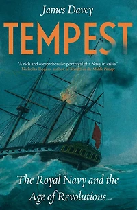 Tempest: the Royal Navy and Age of Revolutions