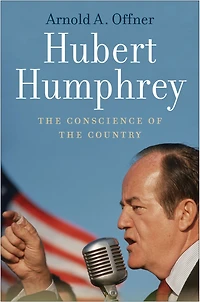 Hubert Humphrey: the Conscience of Country