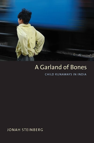A Garland of Bones: Child Runaways India