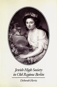 Jewish High Society in Old Regime Berlin