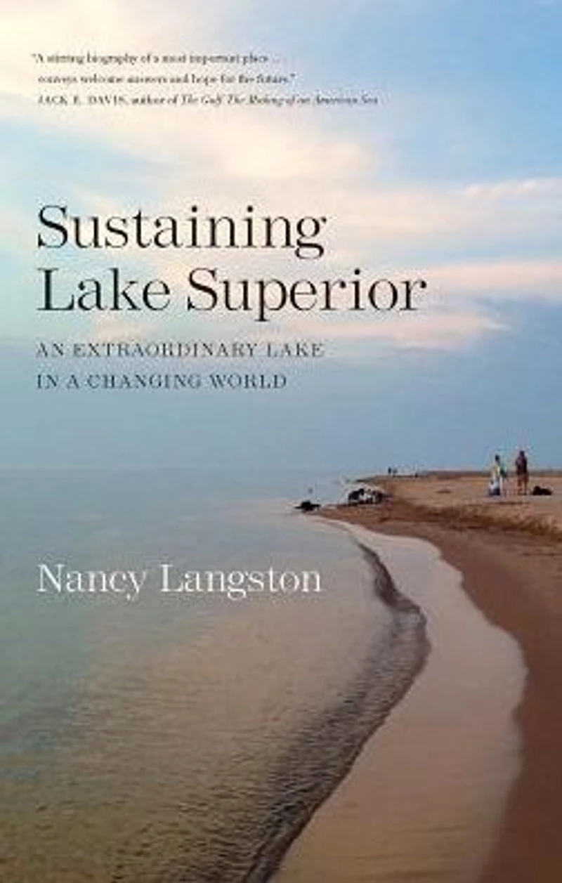 Sustaining Lake Superior: An Extraordinary a Changing World