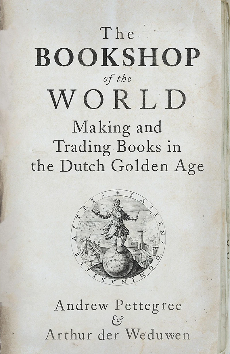 the Bookshop of World: Making and Trading Books Dutch Golden Age