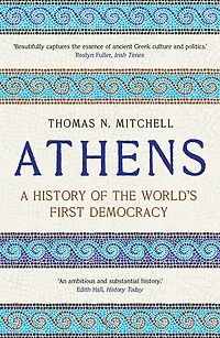 Athens: A History of the World's First Democracy