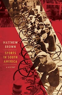 Sports South America: A History