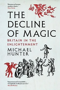 the Decline of Magic: Britain Enlightenment