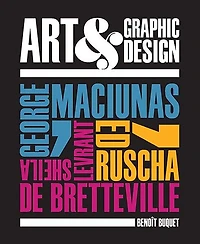 Art & Graphic Design: George Maciunas, Ed Ruscha, Sheila Levrant de Bretteville