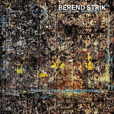 Berend Strik: Deciphering the Artist's Mind