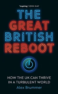 the Great British Reboot: How UK Can Thrive a Turbulent World