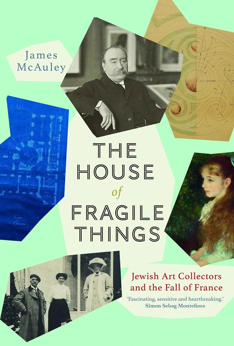 the House of Fragile Things: Jewish Art Collectors and Fall France