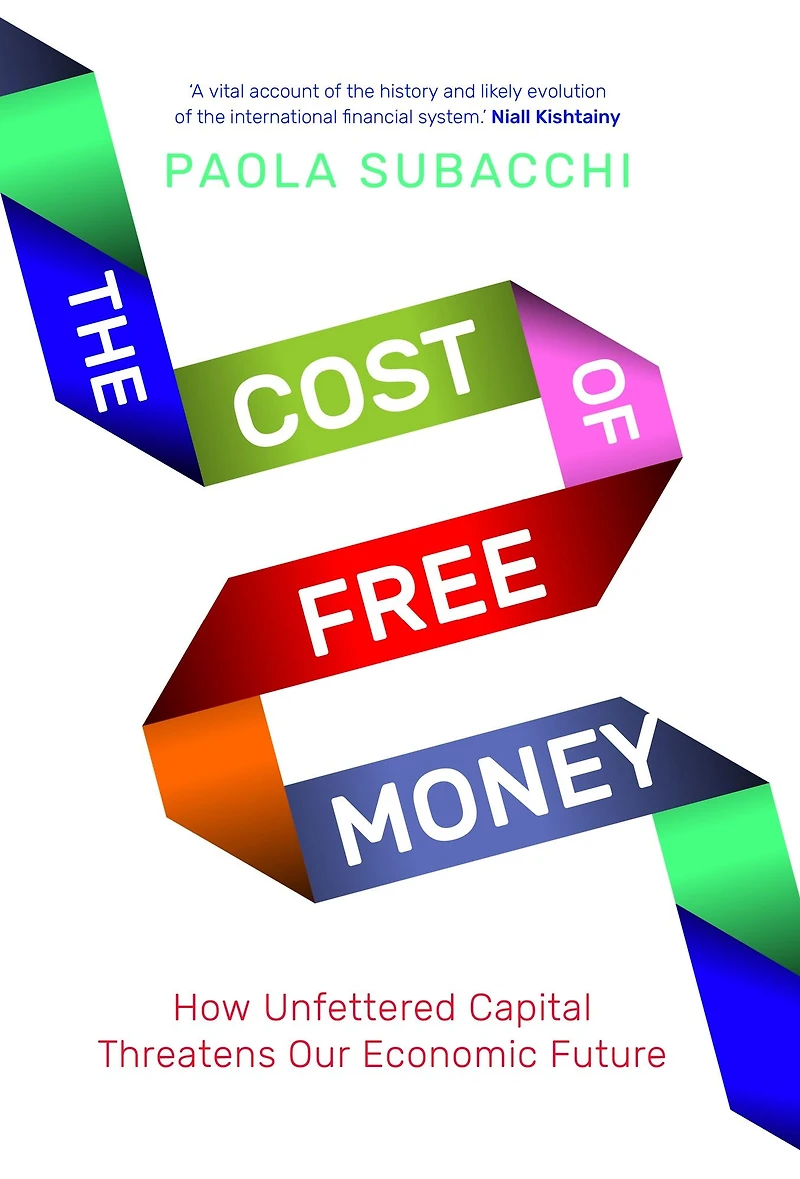 The Cost of Free Money: How Unfettered Capital Threatens Our Economic Future