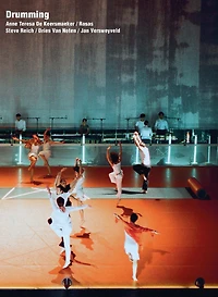 Drumming: Anne Teresa De Keersmaeker / Rosas