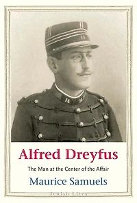Alfred Dreyfus: the Man at Center of Affair