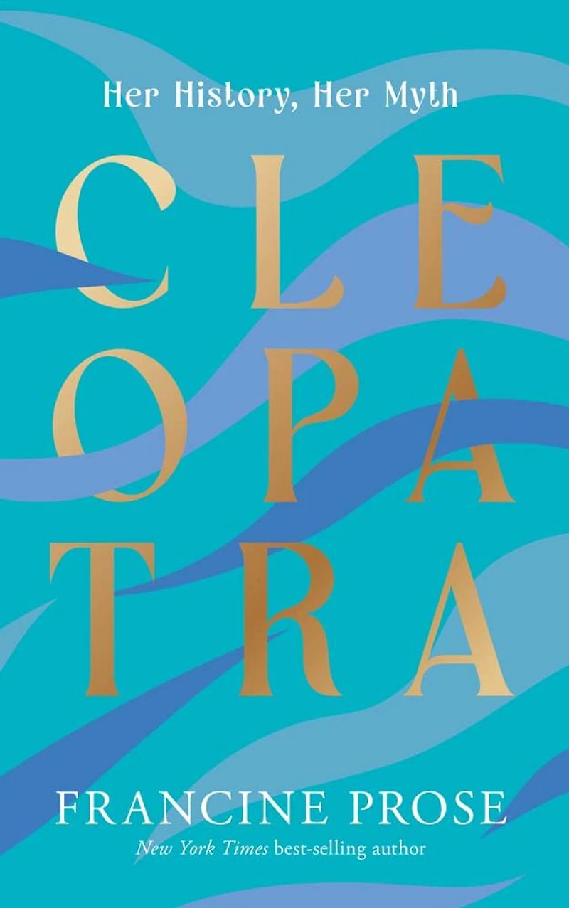 Cleopatra: Her History, Myth