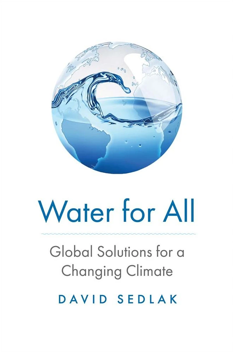 Water for All: Global Solutions a Changing Climate