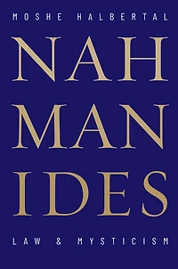 Nahmanides: Law and Mysticism