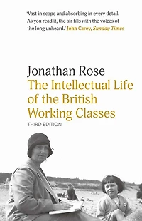 the Intellectual Life of British Working Classes