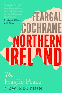 Northern Ireland: The Fragile Peace