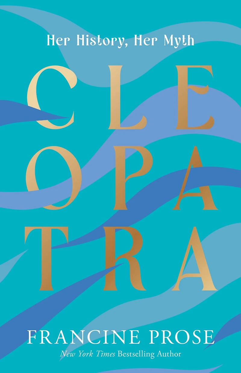 Cleopatra: Her History, Myth