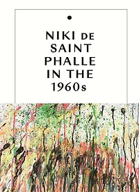 Niki de Saint Phalle in the 1960s