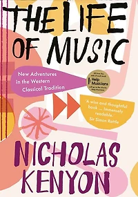 the Life of Music: New Adventures Western Classical Tradition
