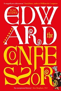 Edward the Confessor: Last of Royal Blood