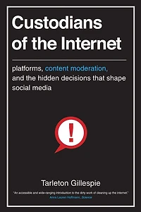 Custodians of the Internet: Platforms, Content Moderation, and Hidden Decisions That Shape Social Media