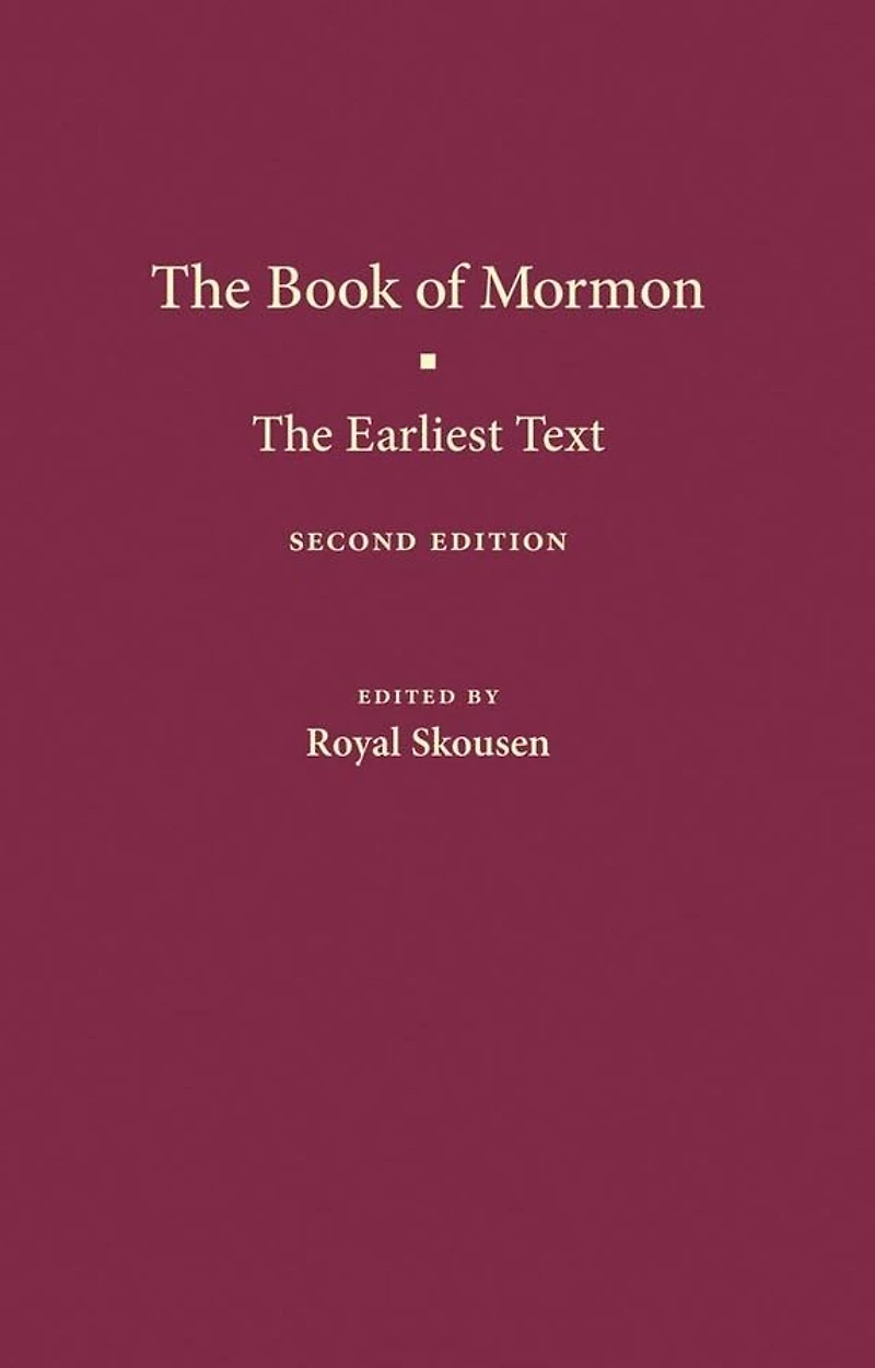 The Book of Mormon: The Earliest Text