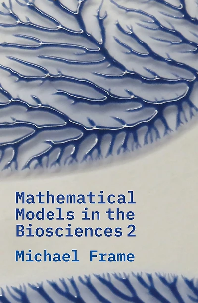 Mathematical Models the Biosciences II