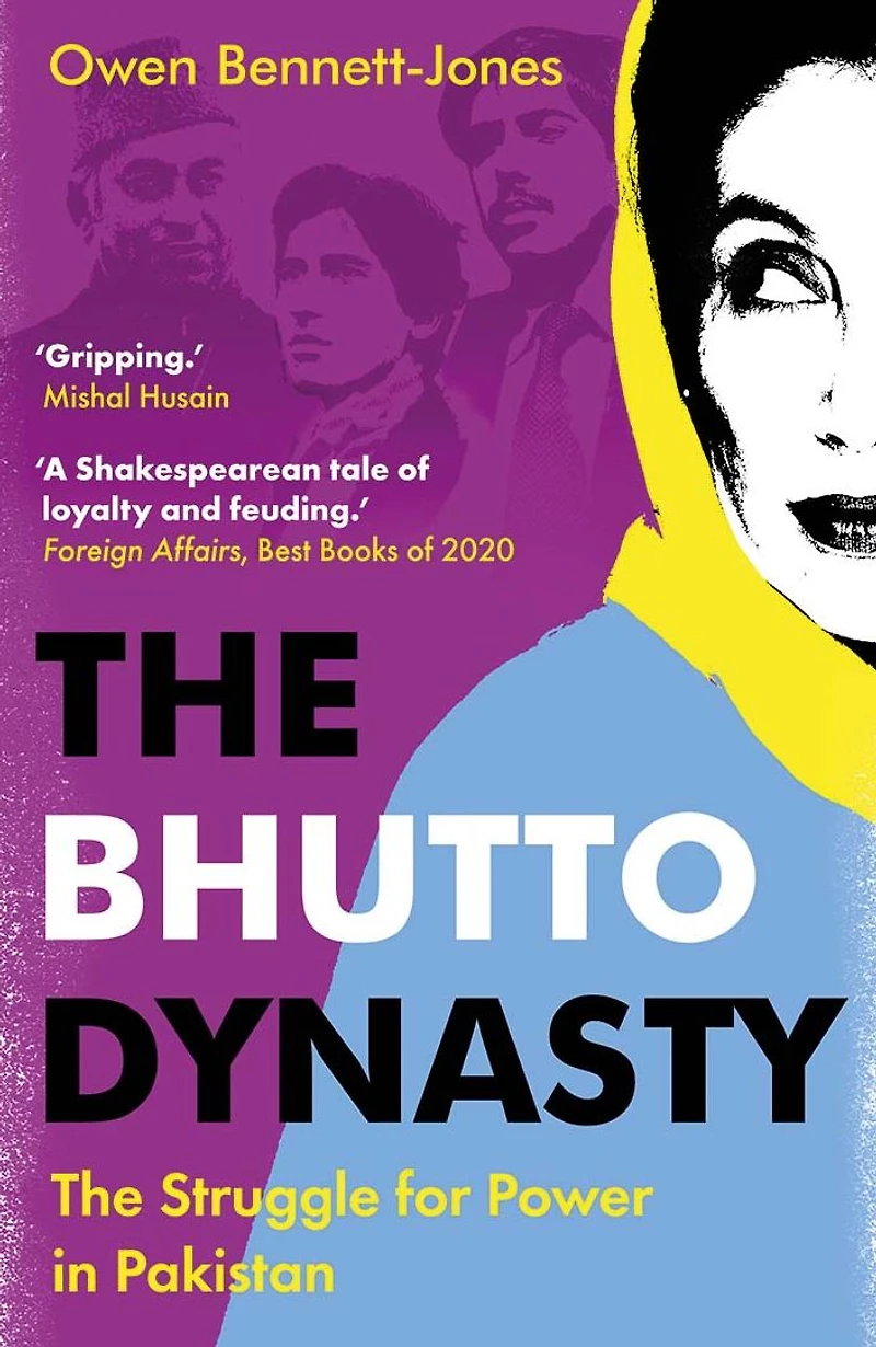 The Bhutto Dynasty: Struggle for Power Pakistan