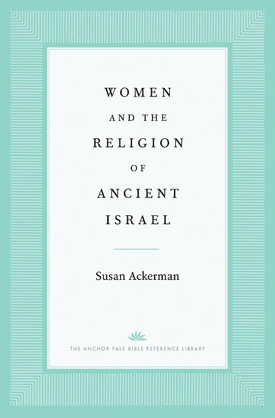 Women and the Religion of Ancient Israel