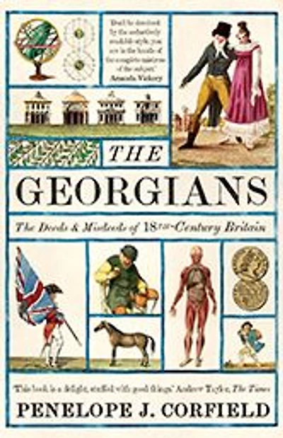 The Georgians: Deeds and Misdeeds of 18th-Century Britain