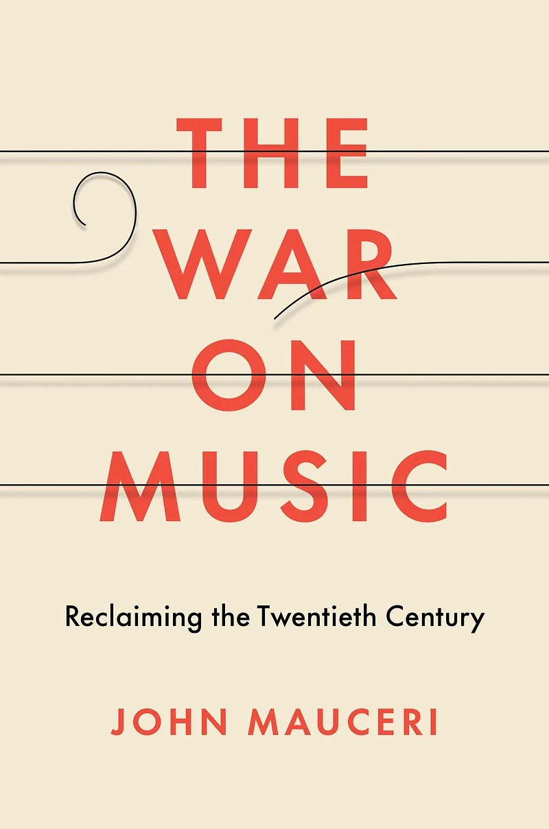 the War on Music: Reclaiming Twentieth Century