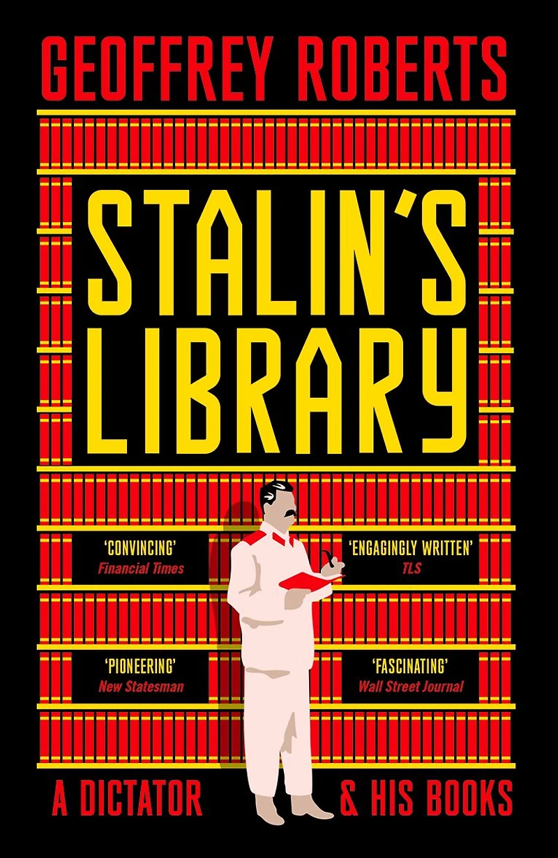 Stalin's Library: A Dictator and his Books