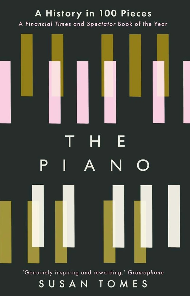 The Piano: A History 100 Pieces