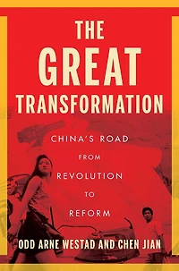 The Great Transformation: China's Road from Revolution to Reform