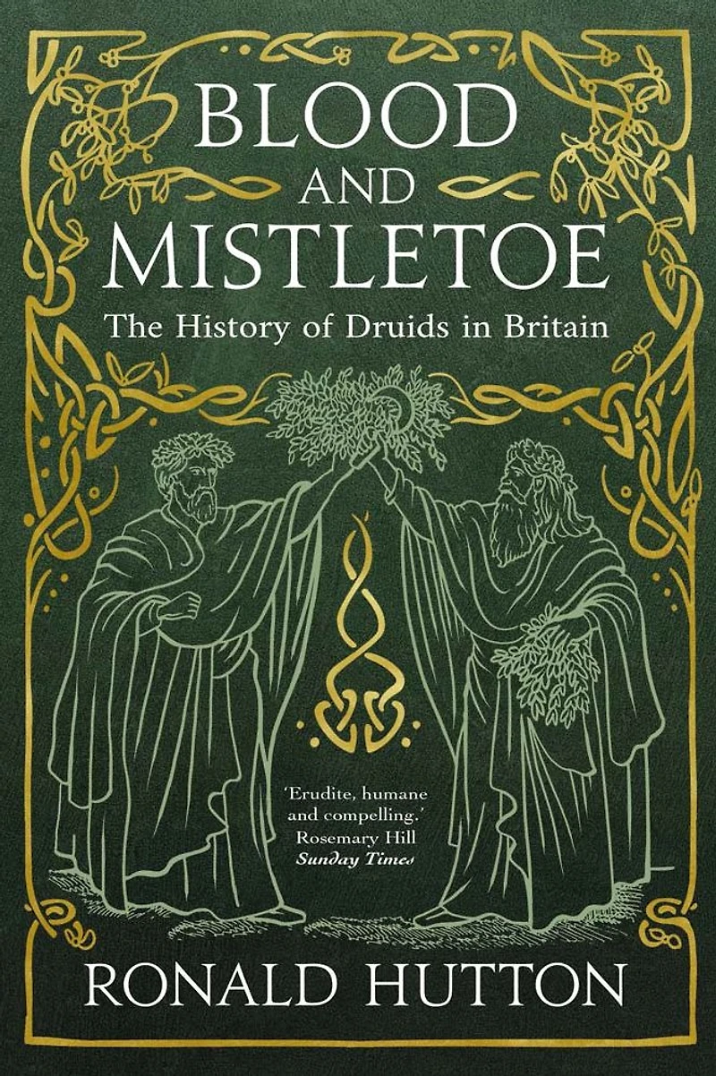 Blood and Mistletoe: the History of Druids Britain