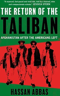 the Return of Taliban: Afghanistan after Americans Left