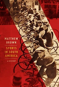 Sports South America: A History