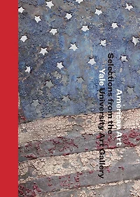 American Art: Selections from the Yale University Art Gallery