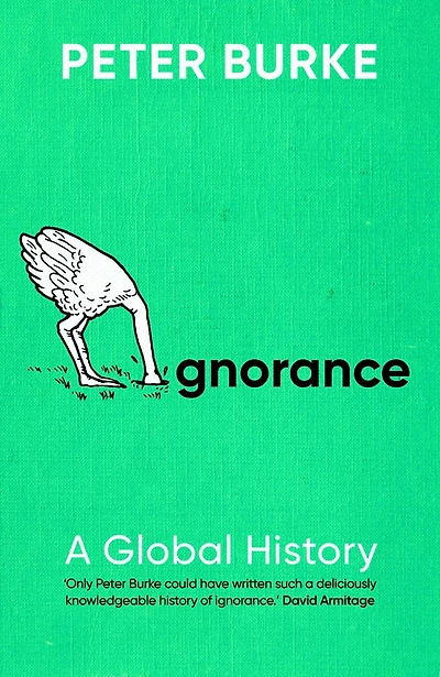 Ignorance: A Global History