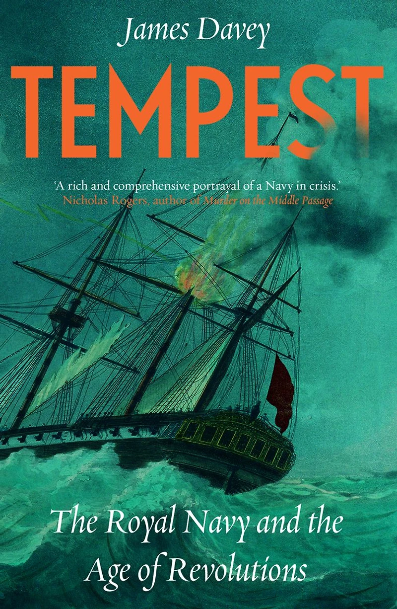 Tempest: the Royal Navy and Age of Revolutions