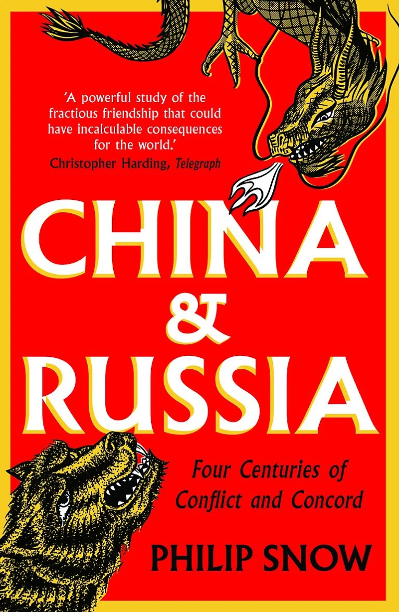 China and Russia: Four Centuries of Conflict Concord