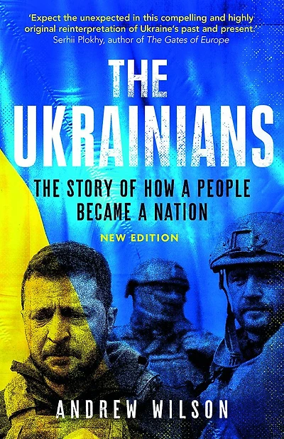 The Ukrainians: Unexpected Nation