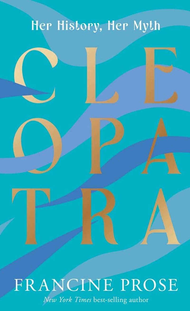 Cleopatra: Her History, Myth