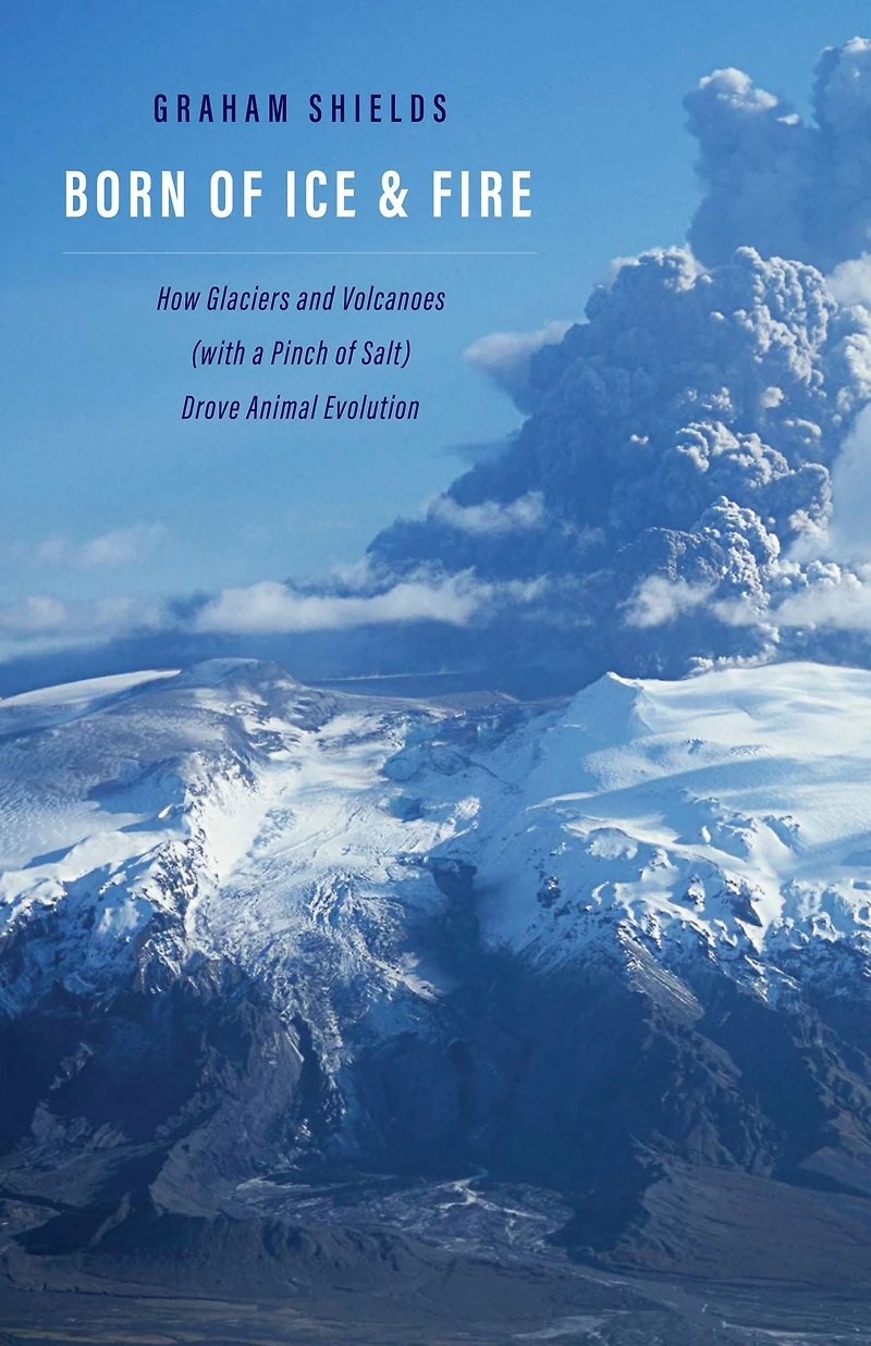 Born of Ice and Fire: How Glaciers Volcanoes (with a Pinch Salt) Drove Animal Evolution