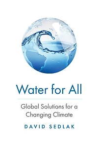 Water for All: Global Solutions a Changing Climate